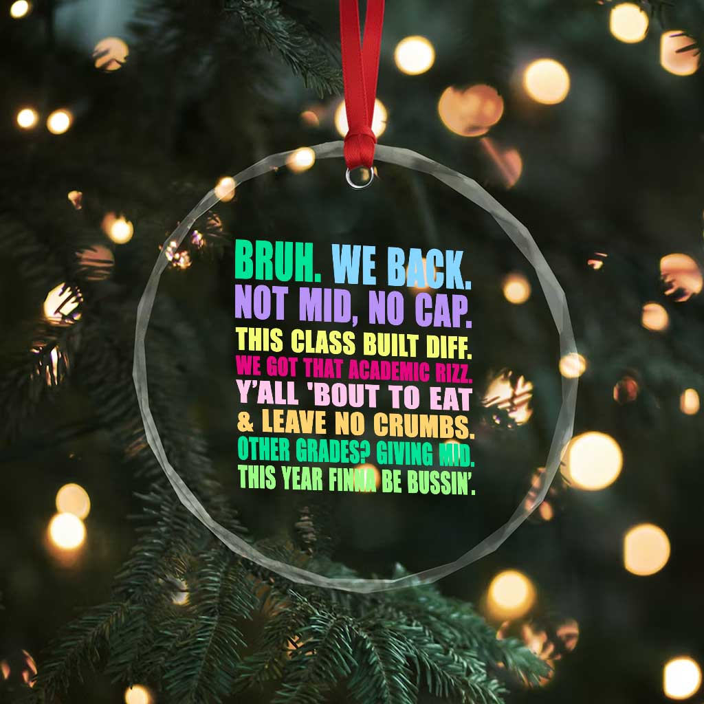 Funny Bruh We Back To School Crystal Glass Ornament Gen A Slang Happy First Day Of School TS10 Print Your Wear