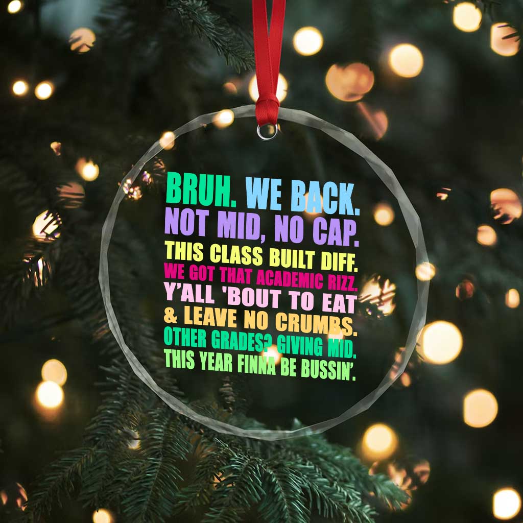 Funny Bruh We Back To School Crystal Glass Ornament Gen A Slang Happy First Day Of School TS10 Print Your Wear