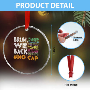 Funny Bruh We Back To School Crystal Glass Ornament Happy First Day Of School TS10 Print Your Wear