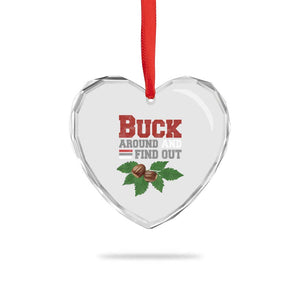 Funny Buck Around And Find Out Heart Crystal Glass Ornament Ohio Home Buckeye Quote State TS11 Print Your Wear