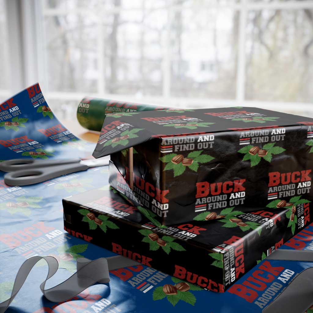 Funny Buck Around And Find Out Wrapping Paper Roll Ohio Home Buckeye Quote State TS11 Black Print Your Wear