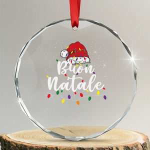 Funny Buon Natale Crystal Glass Ornament Italian Christmas Italy Pride Santa Hat TS11 Transparent Glass 3'' Circle Print Your Wear