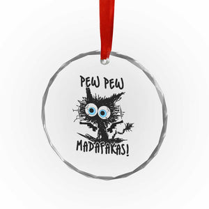 Funny Burnt Cat Crystal Glass Ornament Pew Pew Madafakas TS02 Print Your Wear