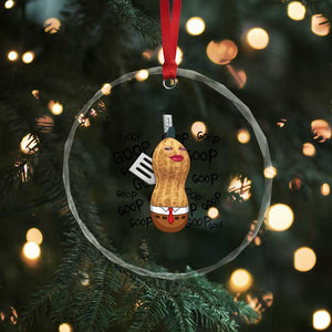 Funny Burnt Peanut Crystal Glass Ornament Goop Bungulato Homage TS14 Print Your Wear