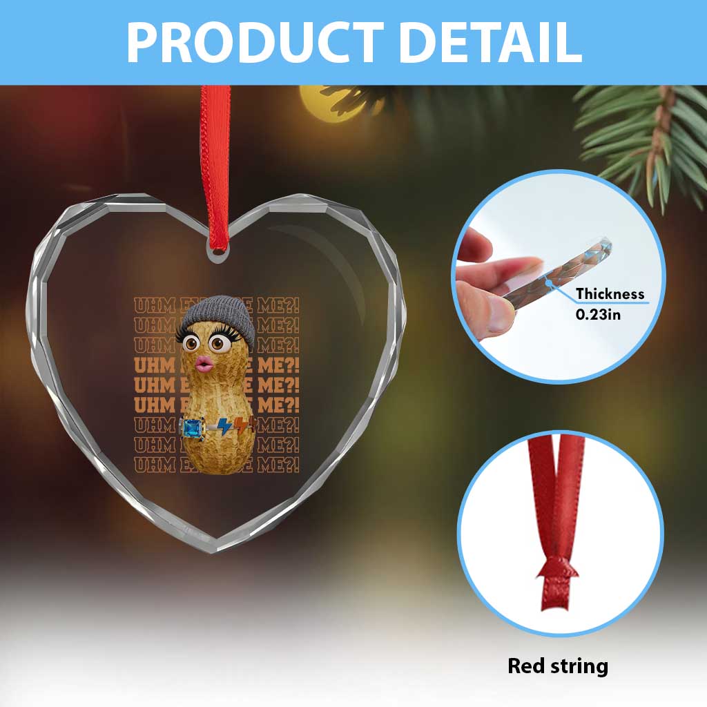 Funny Burnt Peanut Goop Heart Crystal Glass Ornament Uhm Excuse Me TS14 Print Your Wear