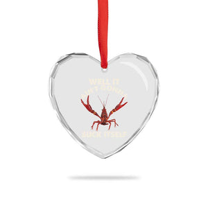 Funny Cajun Crawfish Heart Crystal Glass Ornament It Aint Gonna Suck Itself Lobster Crawfish Boil TS10 Print Your Wear