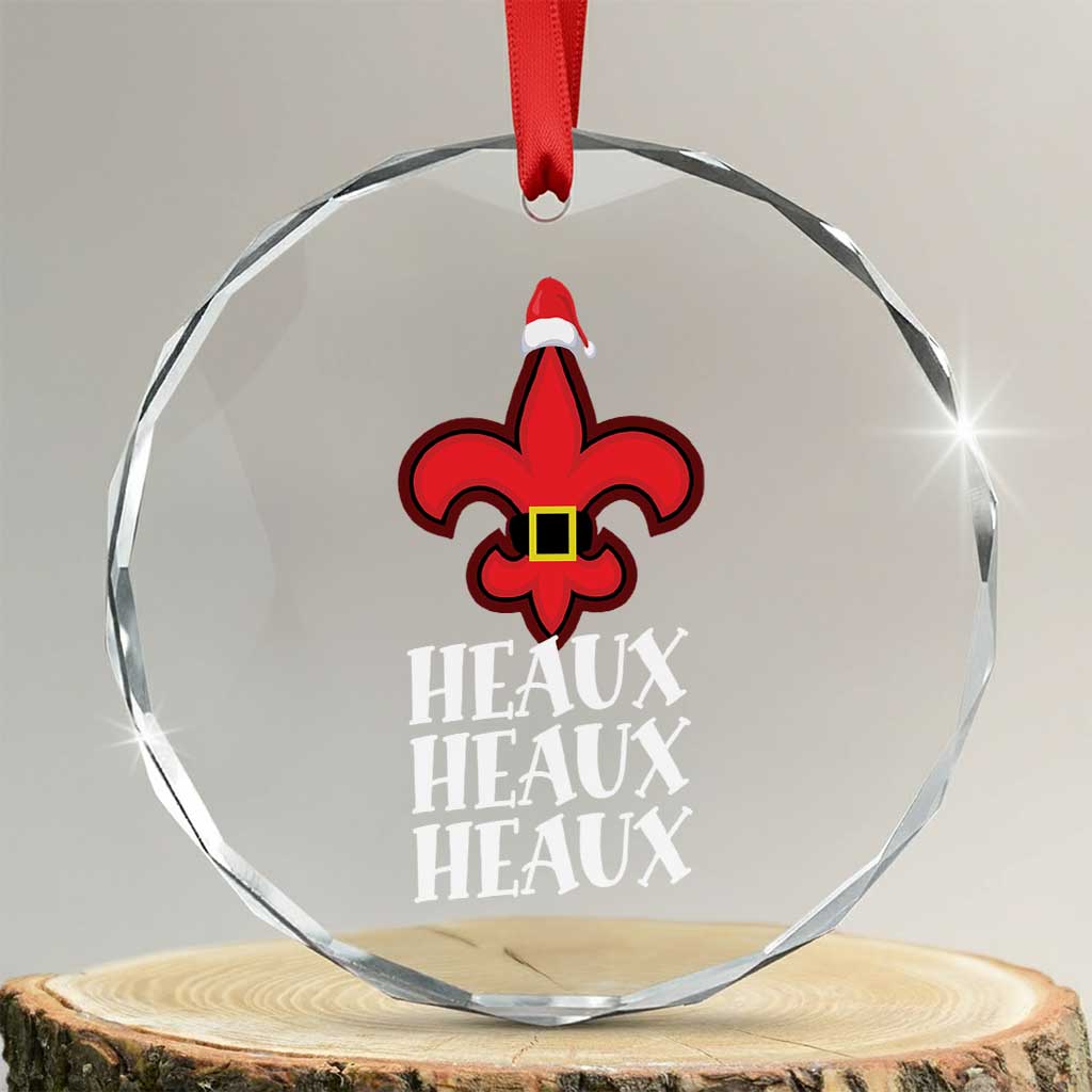 Funny Cajun Louisiana Xmas Crystal Glass Ornament Heaux Heaux Heaux New Orleans Santa Hat TS11 Transparent Glass 3'' Circle Print Your Wear