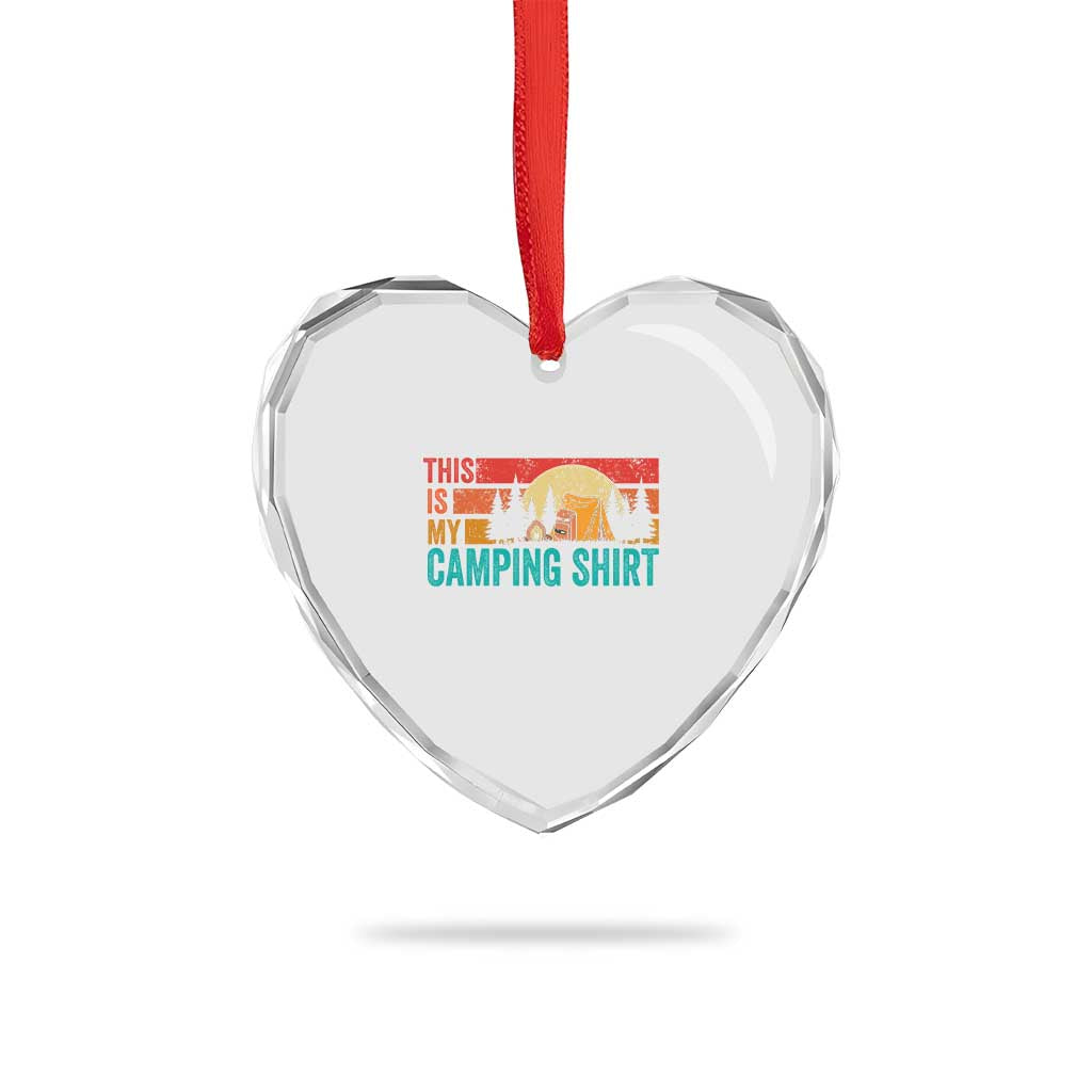 Funny Camper Heart Crystal Glass Ornament This Is My Camping Shirt TS14 Print Your Wear