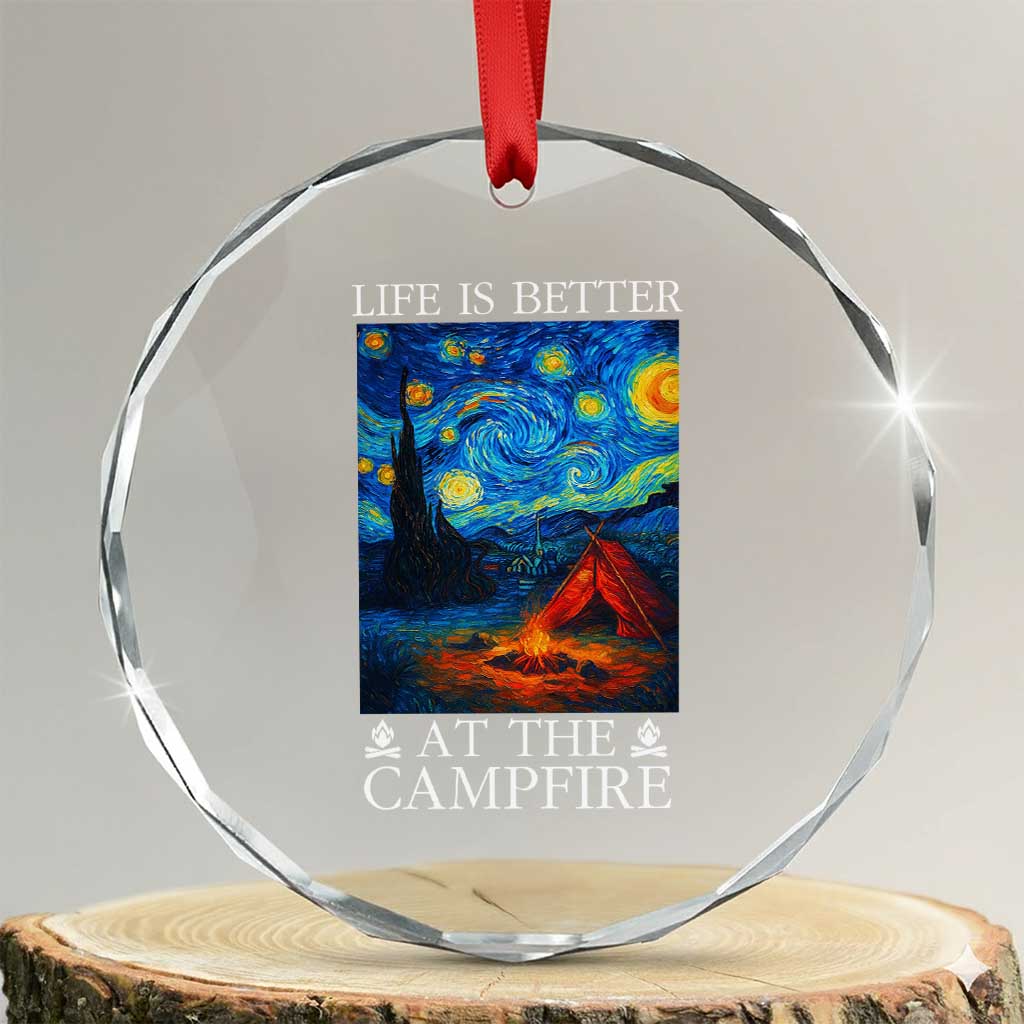 Funny Camping Crystal Glass Ornament Life Is Better At The Campfire TS14 Transparent Glass 3'' Circle Print Your Wear