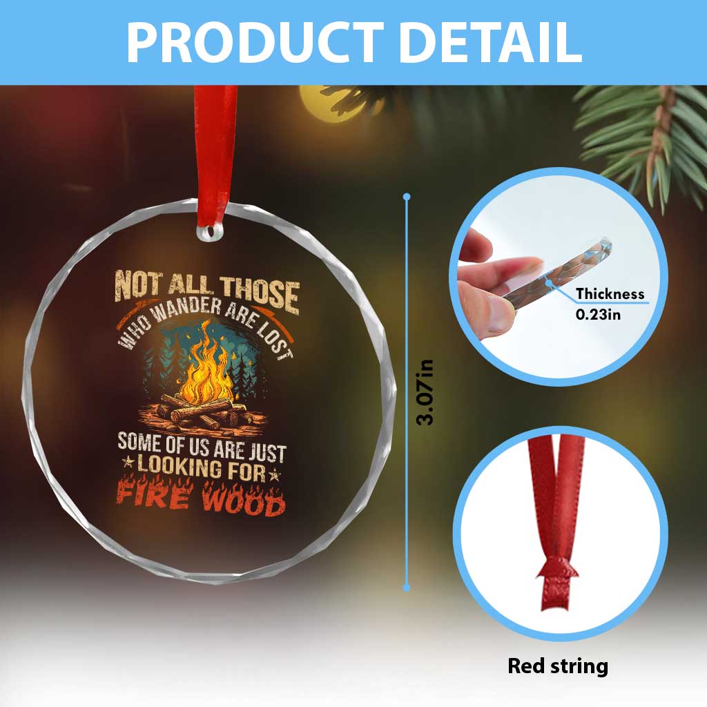Funny Camping Crystal Glass Ornament Not All Those Who Wander Are Lost TS14 Print Your Wear