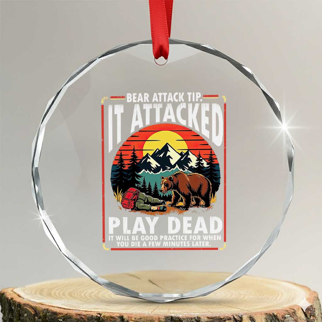 Funny Camping Hiking Sarcastic Crystal Glass Ornament Bear Attack Tip TS14 Transparent Glass 3'' Circle Print Your Wear