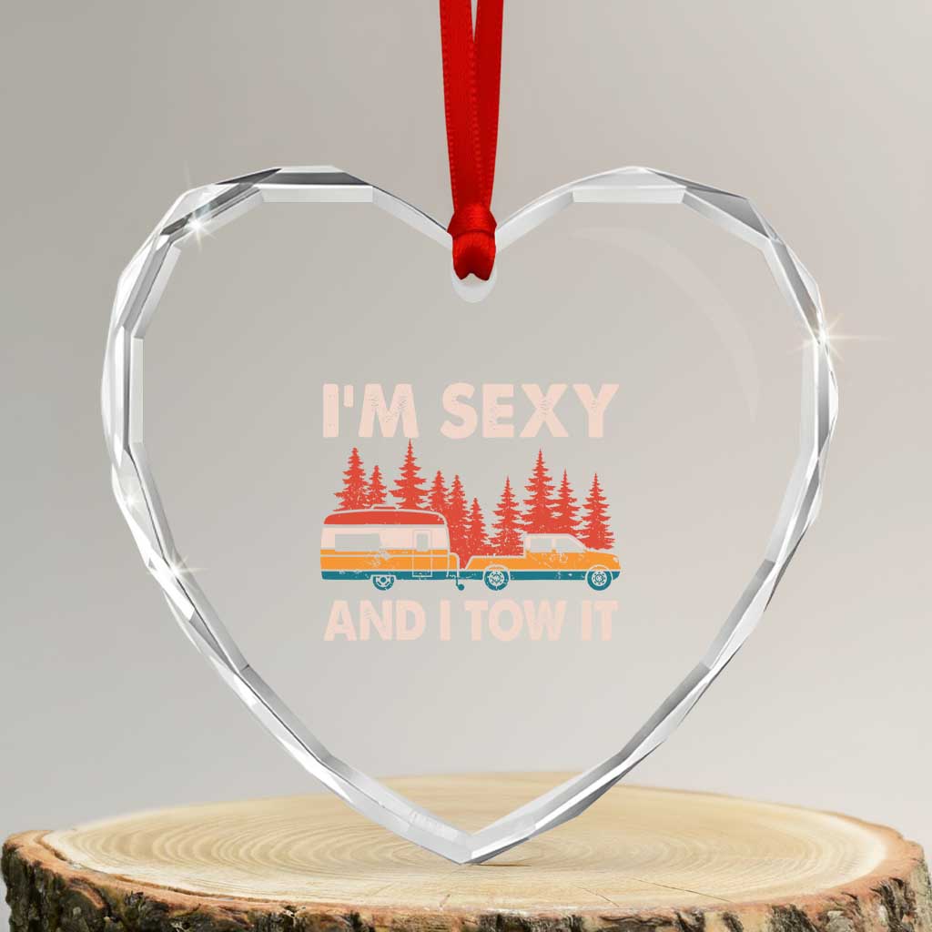 Funny Camping RV Heart Crystal Glass Ornament Im Sexy And I Tow It Vintage Camper Truck TS10 Transparent Glass 3'' Heart Print Your Wear