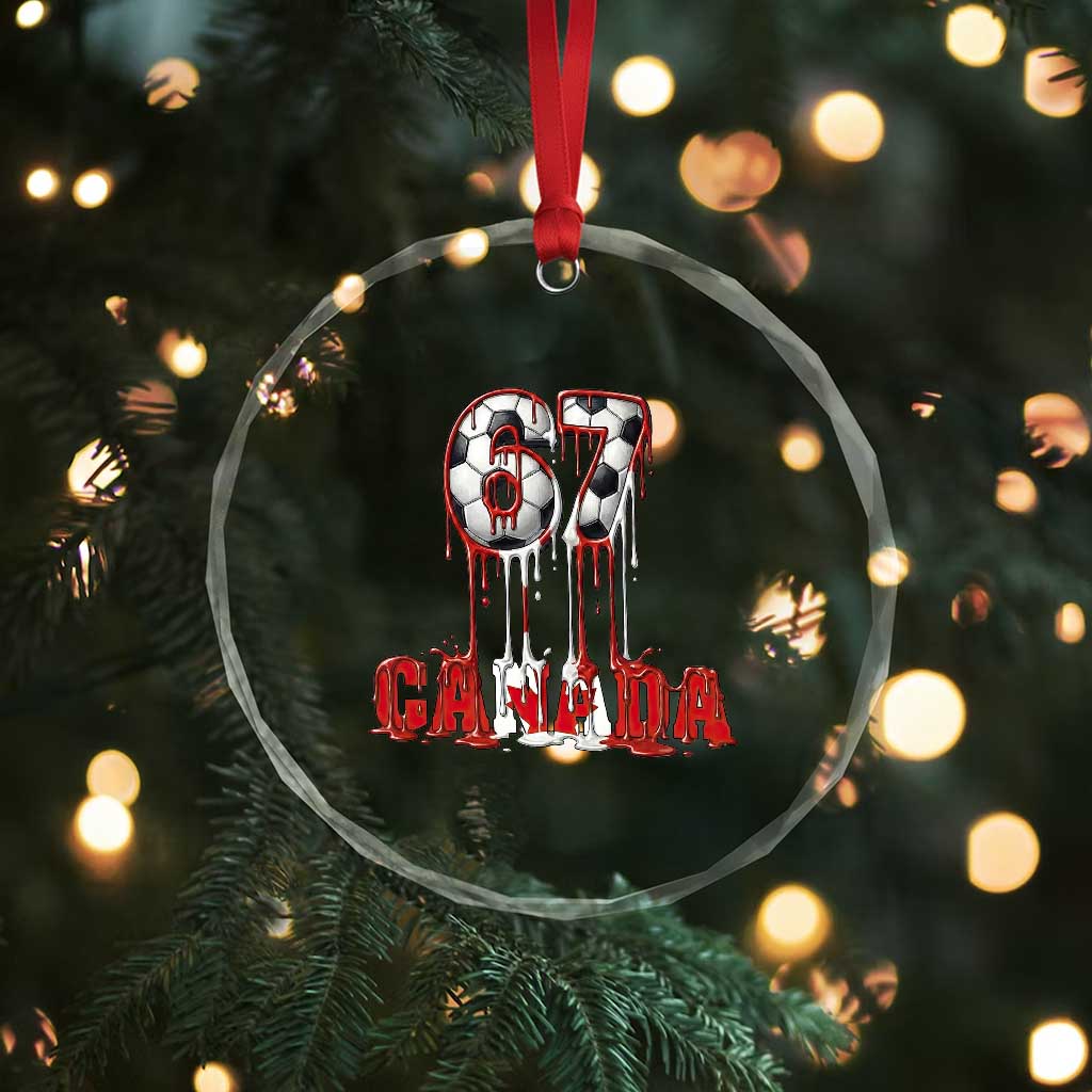 Funny Canada Soccer 67 Meme Crystal Glass Ornament Canadian Soccer Lovers TS12 Print Your Wear