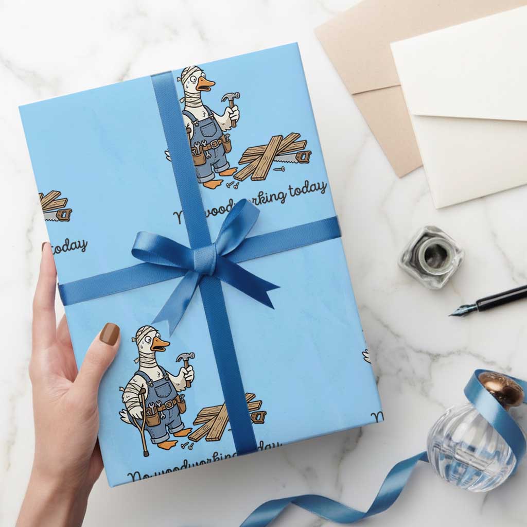 Funny Carpenter Duck Wrapping Paper Roll No Woodworking Today TS12 Light Blue Print Your Wear