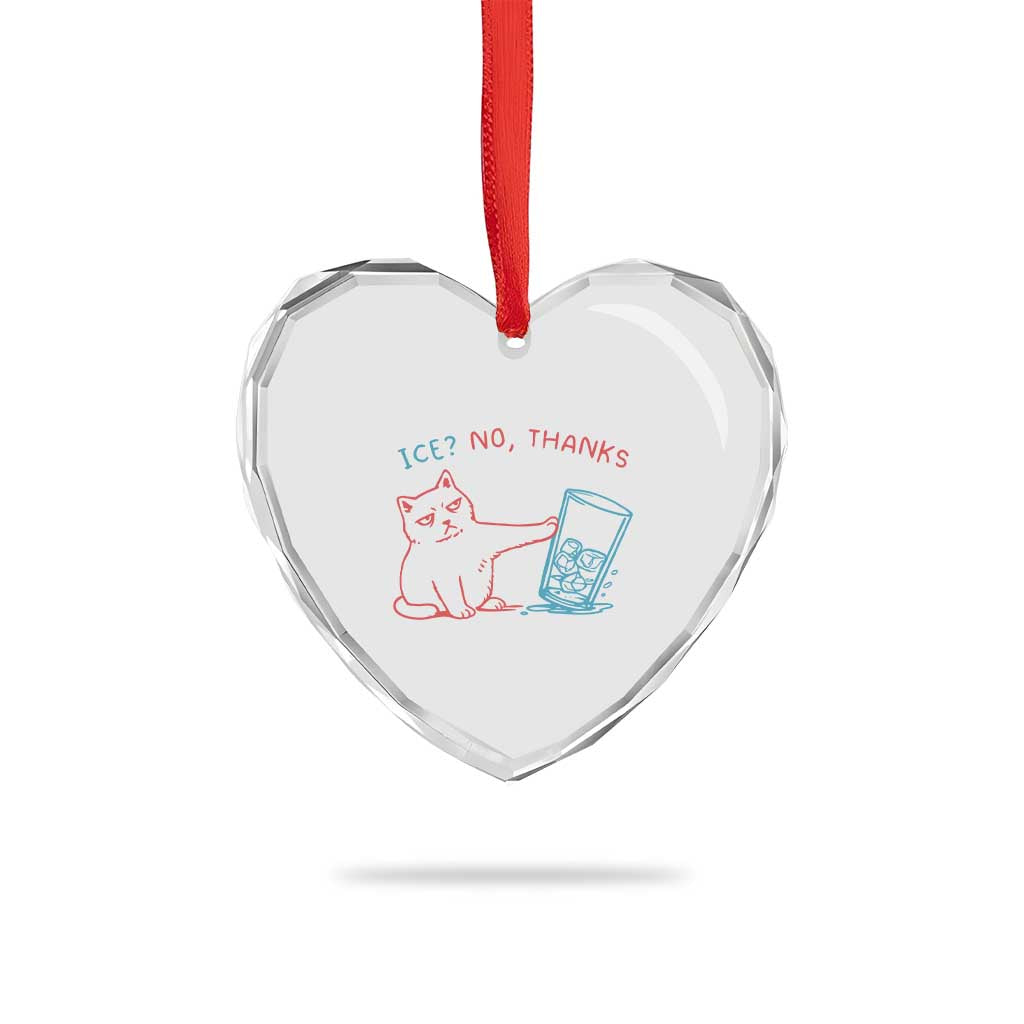 Funny Cat Anti ICE Political Protest Heart Crystal Glass Ornament Ice? No Thanks TS14 Print Your Wear