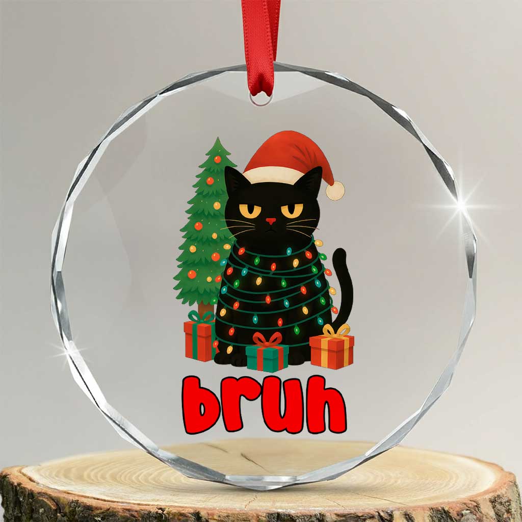 Funny Cat Bruh Christmas Crystal Glass Ornament Silly Meme Kitty Xmas TS14 Transparent Glass 3'' Circle Print Your Wear