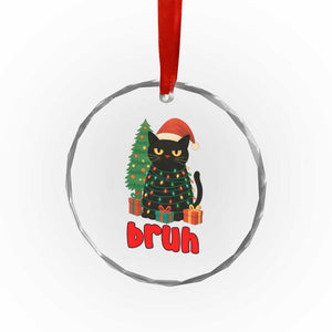 Funny Cat Bruh Christmas Crystal Glass Ornament Silly Meme Kitty Xmas TS14 Print Your Wear