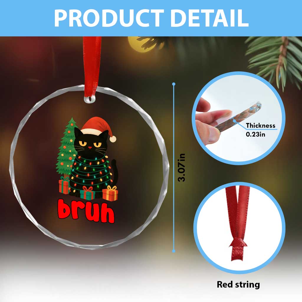 Funny Cat Bruh Christmas Crystal Glass Ornament Silly Meme Kitty Xmas TS14 Print Your Wear