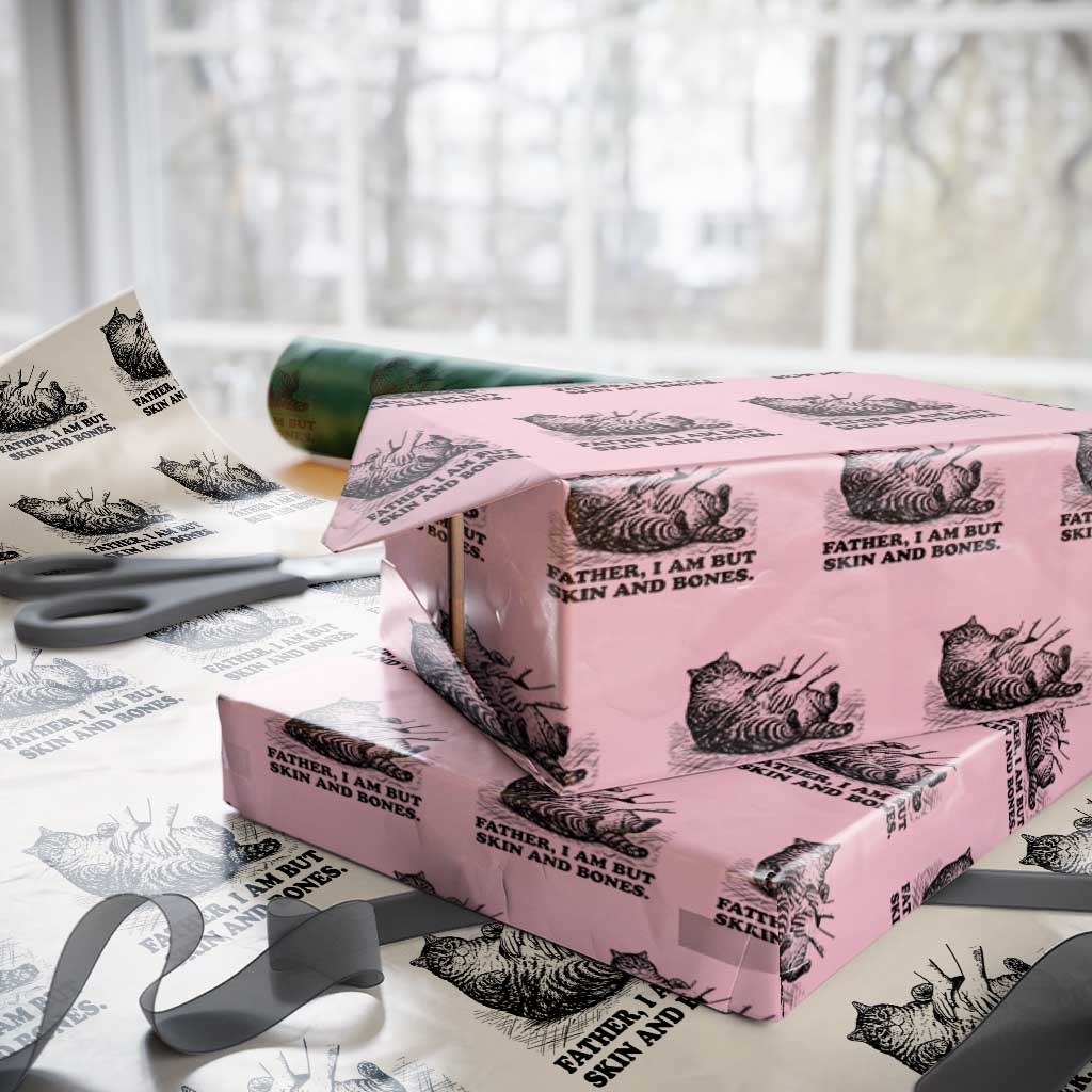 Funny Cat Dad Cat Lover Wrapping Paper Roll Father I Am But Skin and Bones TS14 Light Pink Print Your Wear