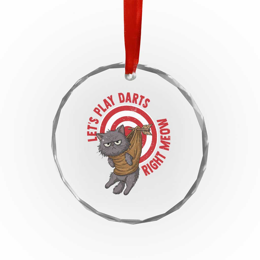 Funny Cat Darts Lover Crystal Glass Ornament Lets Play Darts Right Meow TS12 Print Your Wear