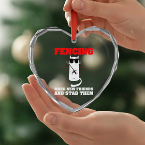 Funny Cat Fencing Heart Crystal Glass Ornament Make Me New Friends And Stab Them TS14 Print Your Wear