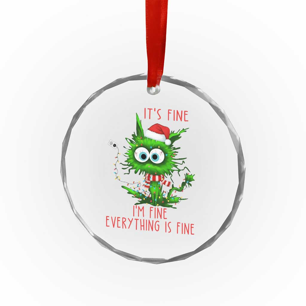 Funny Cat Green Christmas Crystal Glass Ornament It Is Fine I Am Fine Everything Is Fine TS14 Print Your Wear