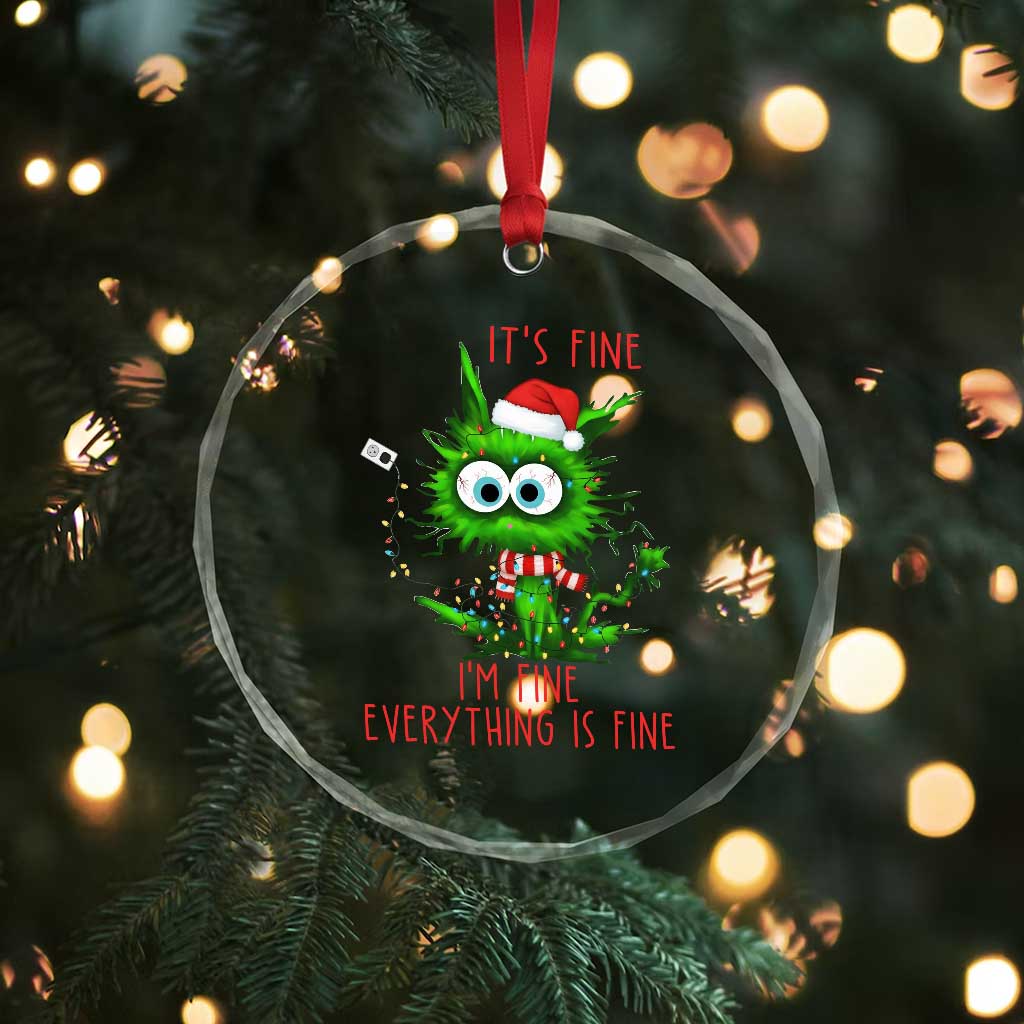 Funny Cat Green Christmas Crystal Glass Ornament It Is Fine I Am Fine Everything Is Fine TS14 Print Your Wear