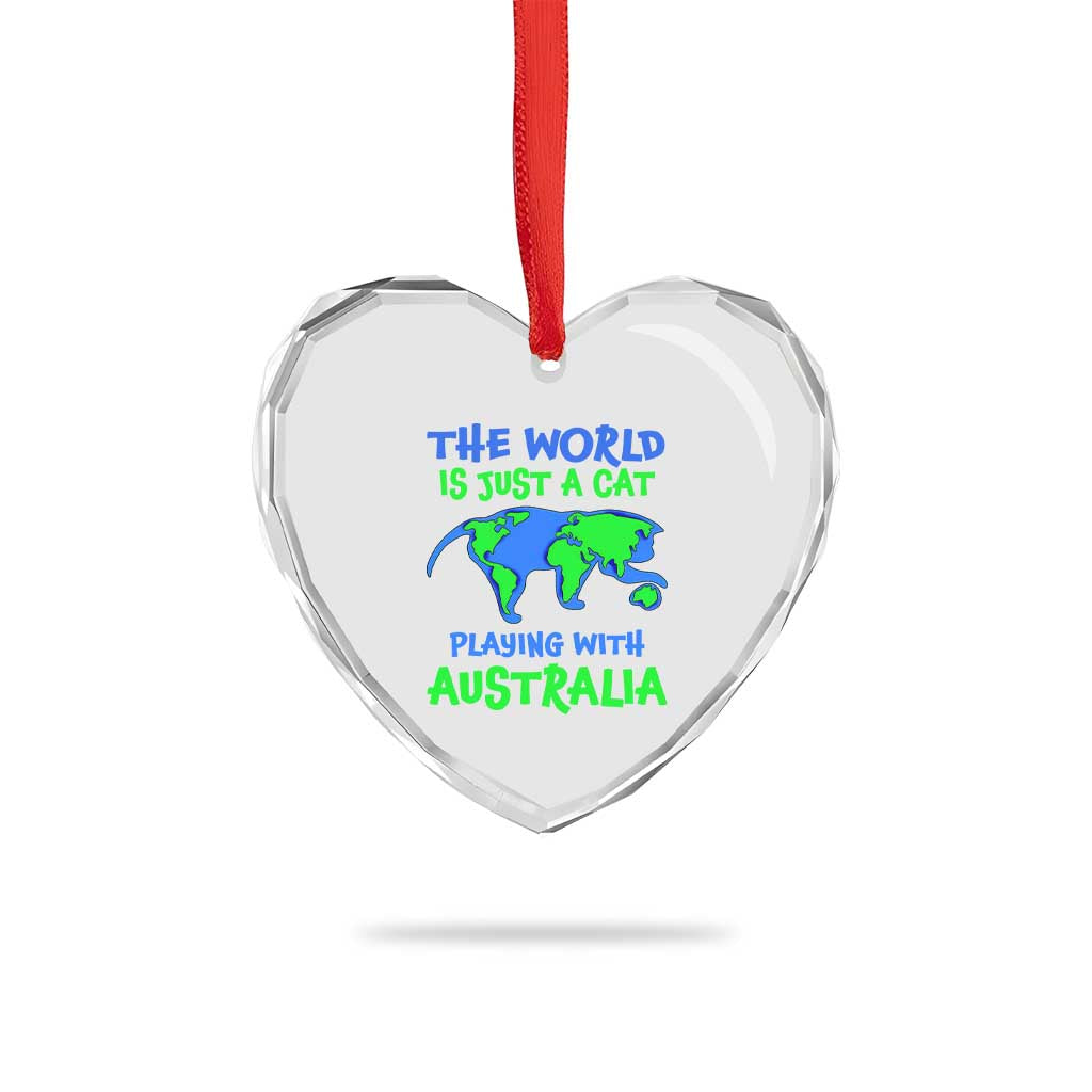Funny Cat Heart Crystal Glass Ornament The World Is A Cat Playing With Australia TS02 Print Your Wear