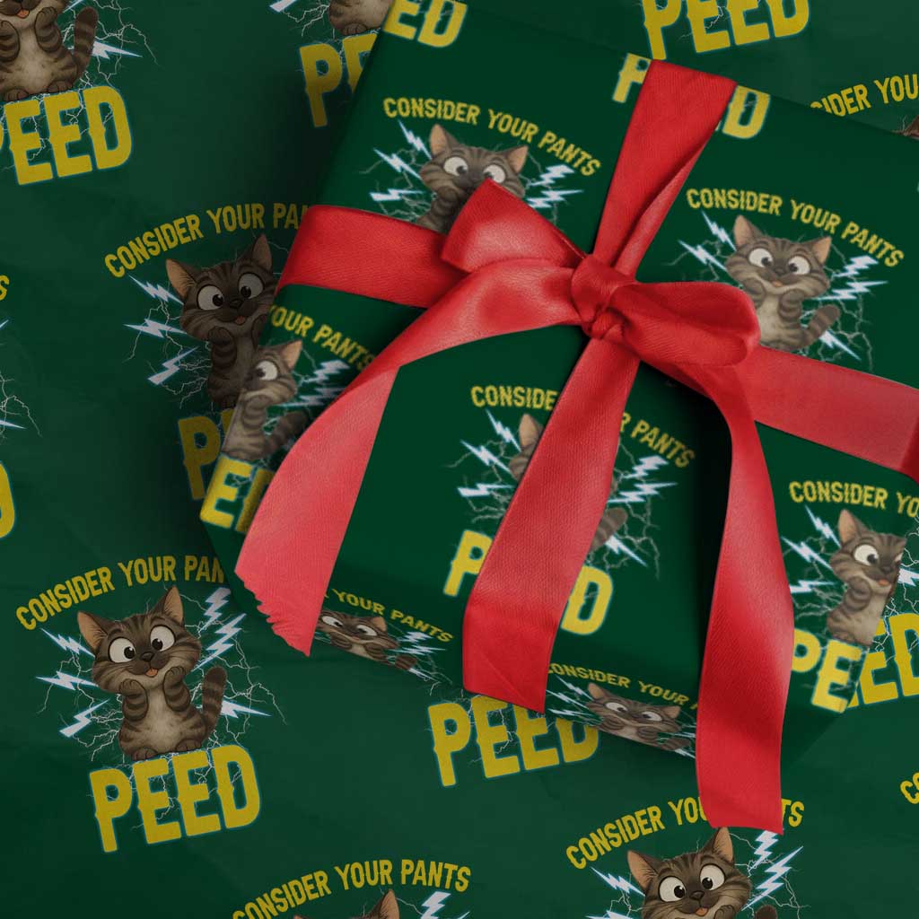 Funny Cat Lover Wrapping Paper Roll Consider Your Pants Peed Quote TS12 Green Print Your Wear