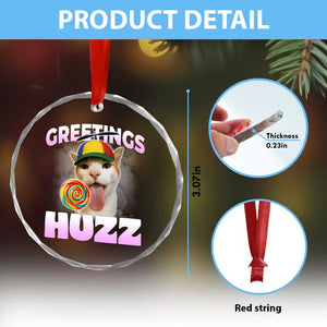 Funny Cat Meme Crystal Glass Ornament Greetings Huzz TS14 Print Your Wear