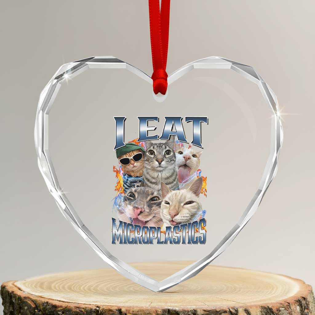 Funny Cat Meme Heart Crystal Glass Ornament I Eat Microplastics TS14 Transparent Glass 3'' Heart Print Your Wear