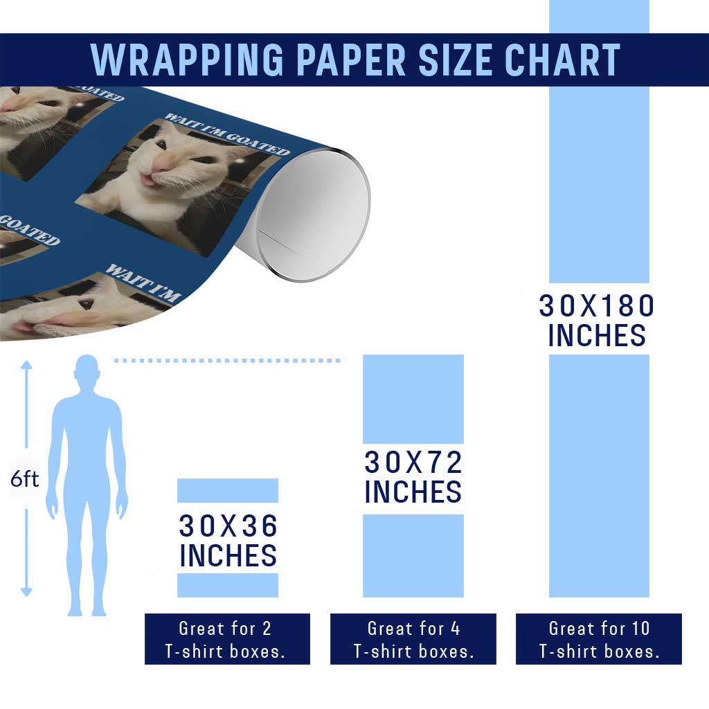 Funny Cat Meme Lover Wrapping Paper Roll Wait Im Goated TS12 Print Your Wear