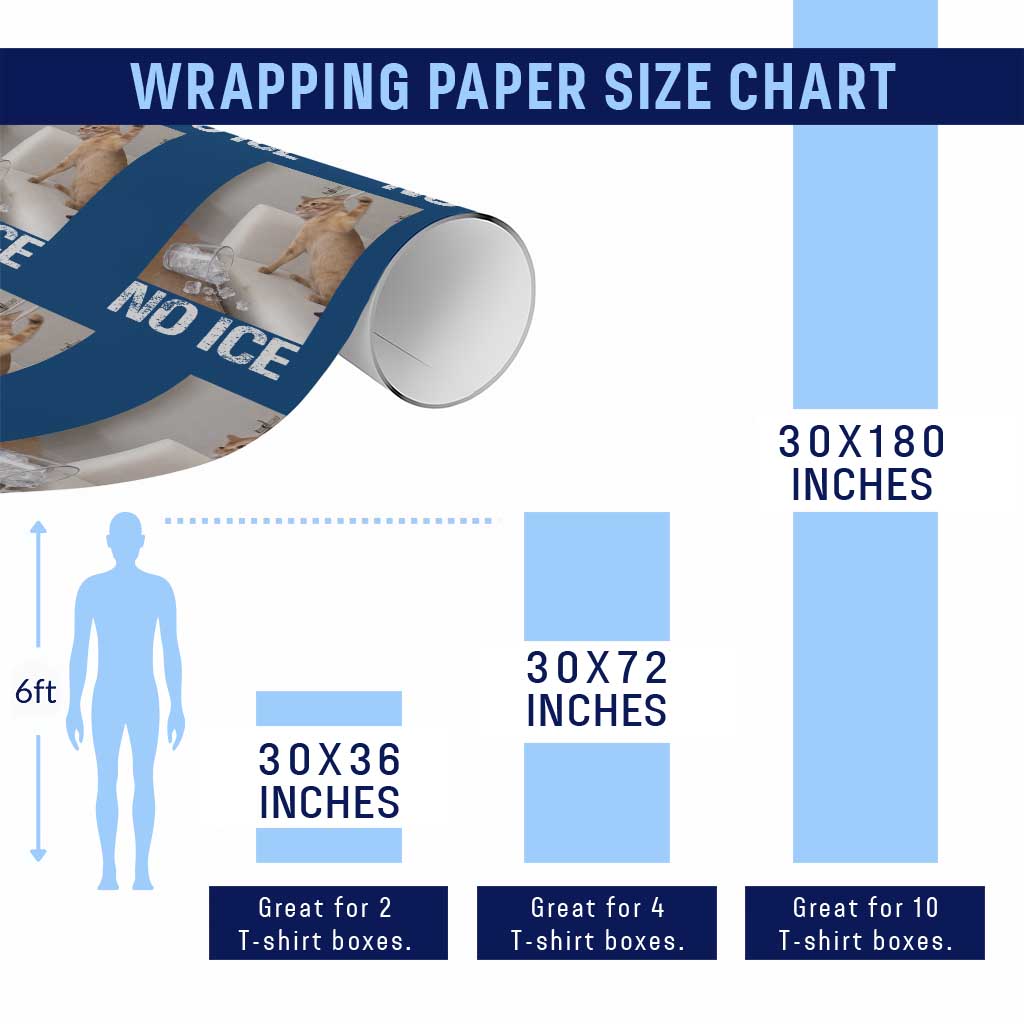 Funny Cat Meme No Ice Wrapping Paper Roll Subtle FDT Political Satire Satirical Humor TS10 Print Your Wear
