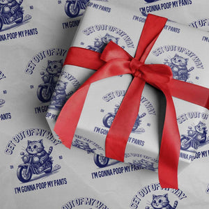 Funny Cat Meme Wrapping Paper Roll Get Out of My Way Gonna Poop My Pants Adult Humor Meme TS02 White Print Your Wear