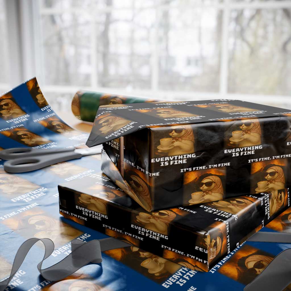 Funny Cat Meme Wrapping Paper Roll It Is Fine I Am Fine Every Thing Is Fine TS14 Black Print Your Wear