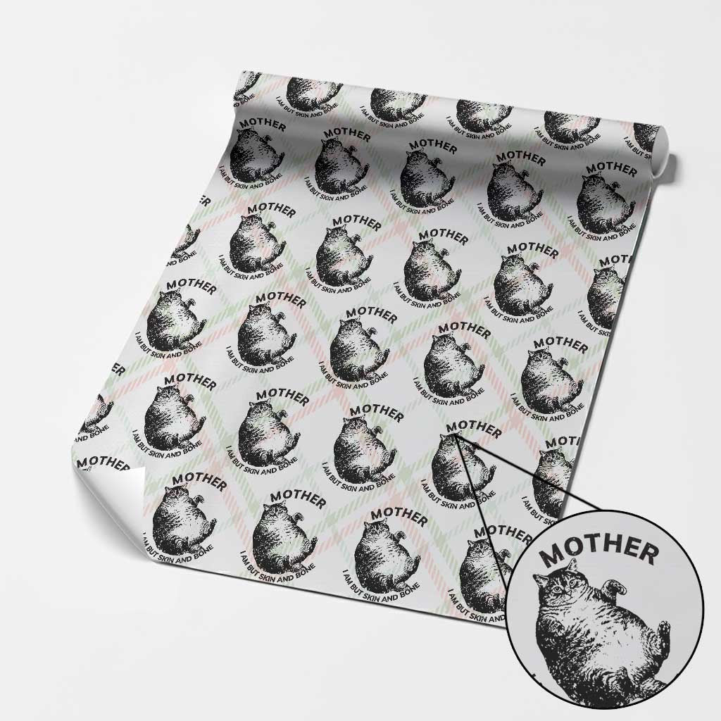 Funny Cat Mother I Am But Skin And Bone Wrapping Paper Roll TS11 Christmas Plaid Print Your Wear