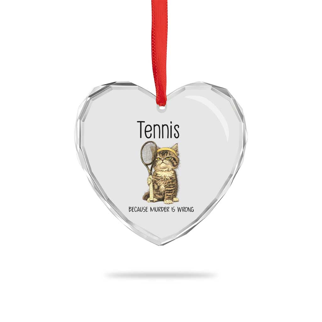 Funny Cat Plays Tennis Heart Crystal Glass Ornament Because Murder Is Wrong TS12 Print Your Wear