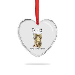 Funny Cat Plays Tennis Heart Crystal Glass Ornament Because Murder Is Wrong TS12 Print Your Wear