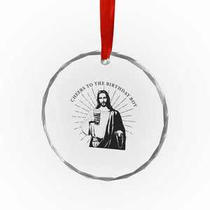 Funny Cheers To The Birthday Boy Crystal Glass Ornament Christmas Christian Faith TS11 Print Your Wear