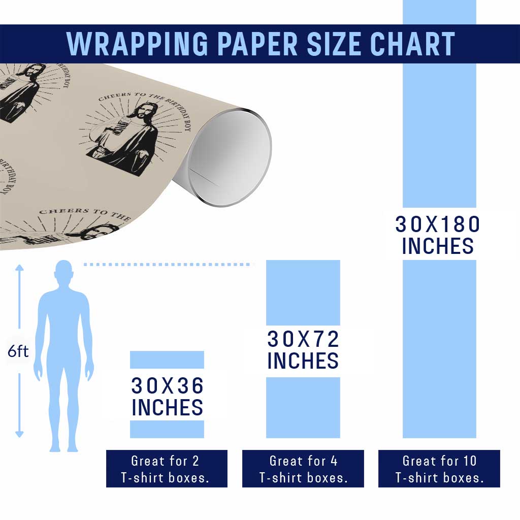 Funny Cheers To The Birthday Boy Wrapping Paper Roll Christmas Christian Faith TS11 Print Your Wear