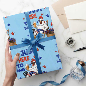 Funny Chicken 4th Of July Celebration Wrapping Paper Roll Just Here To Bang
