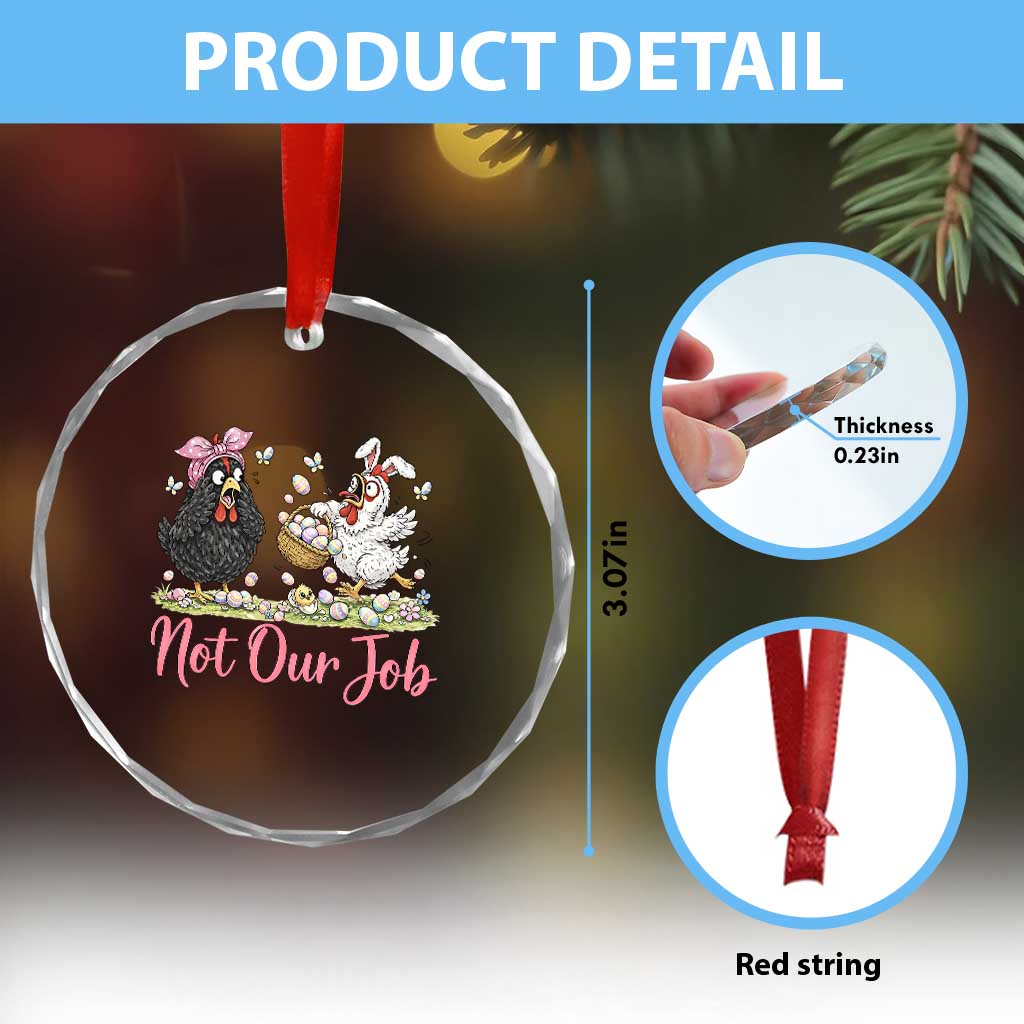 Funny Chicken Bunny Ears Crystal Glass Ornament Not Our Job Easter Gift TS12 Print Your Wear