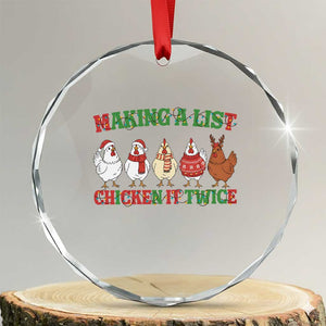 Funny Chicken Christmas Pun Crystal Glass Ornament Making a List Chicken It Twice Cute Holiday Farm Animal TS02 Transparent Glass 3'' Circle Print Your Wear