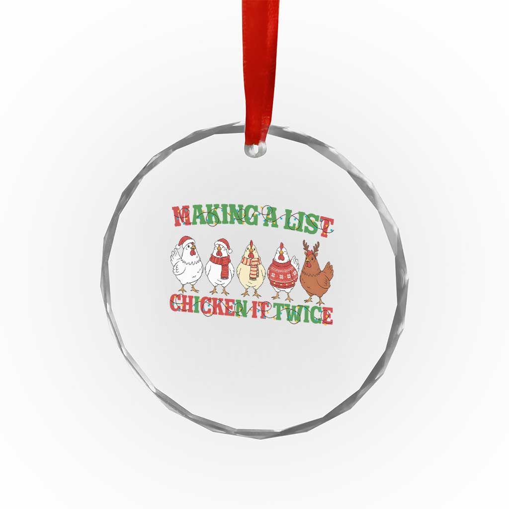 Funny Chicken Christmas Pun Crystal Glass Ornament Making a List Chicken It Twice Cute Holiday Farm Animal TS02 Print Your Wear