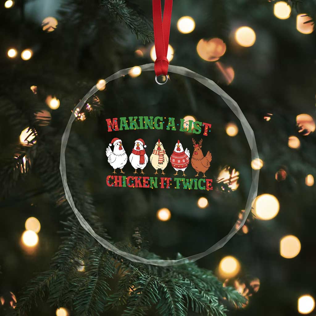 Funny Chicken Christmas Pun Crystal Glass Ornament Making a List Chicken It Twice Cute Holiday Farm Animal TS02 Print Your Wear