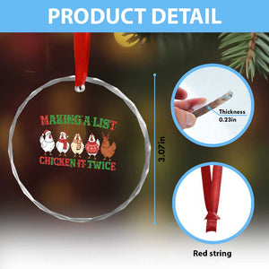 Funny Chicken Christmas Pun Crystal Glass Ornament Making a List Chicken It Twice Cute Holiday Farm Animal TS02 Print Your Wear