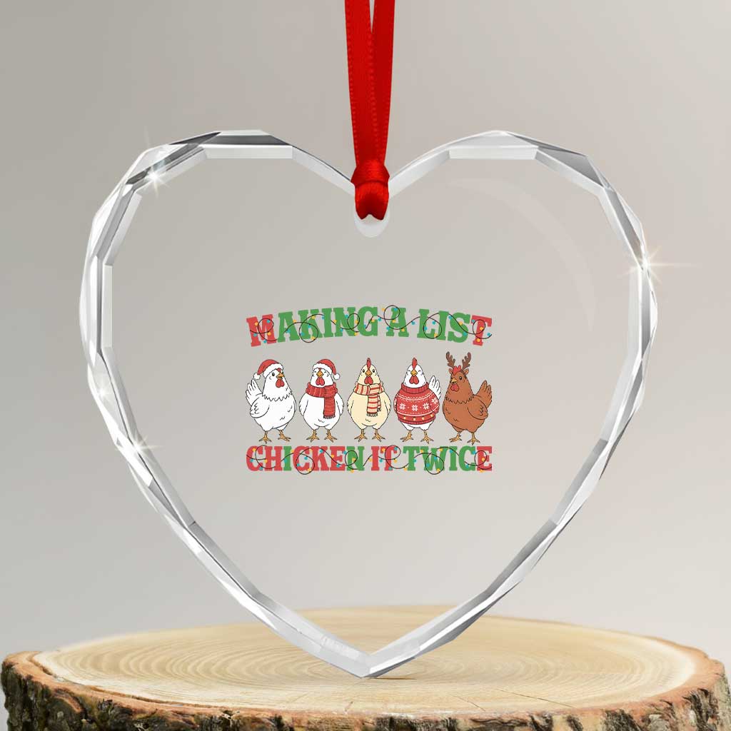 Funny Chicken Christmas Pun Heart Crystal Glass Ornament Making a List Chicken It Twice Cute Holiday Farm Animal TS02 Transparent Glass 3'' Heart Print Your Wear