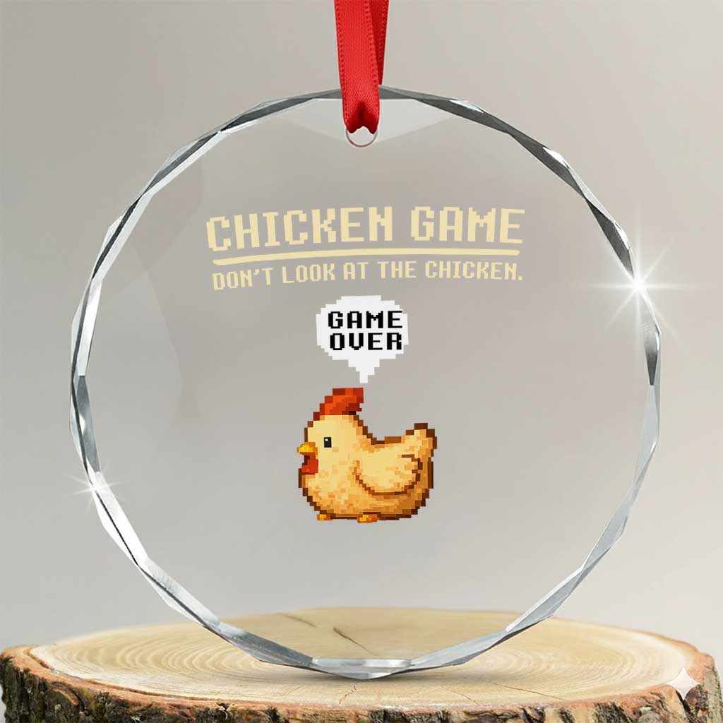 Funny Chicken Crystal Glass Ornament Game Dont Look At The Chicken TS10 Transparent Glass 3'' Circle Print Your Wear