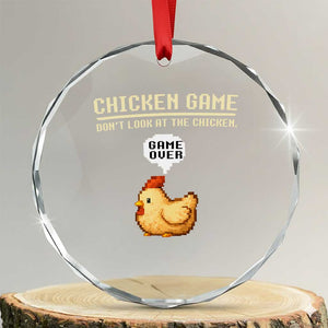 Funny Chicken Crystal Glass Ornament Game Dont Look At The Chicken TS10 Transparent Glass 3'' Circle Print Your Wear