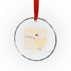 Funny Chicken Game Dont Look At The Chicken Crystal Glass Ornament TS10 Print Your Wear